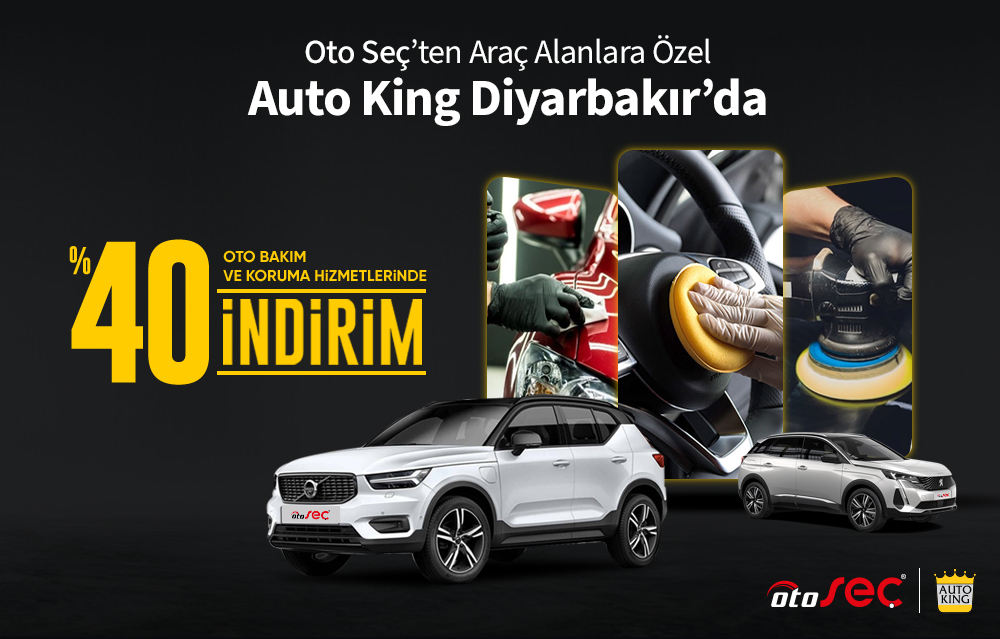 OTO SEÇ'ten Araç Alanlara Özel: Auto King Diyarbakır Şubesinden: Oto Bakım ve Koruma Hizmetlerinde %40 İndirimi!